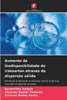 Aumento da biodisponibilidade do irbesartan através de dispersão sólida (Portuguese Edition) 6208230667 Book Cover