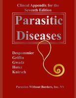 Clincal Appendix for the Seventh Edition Parasitic Diseases 1098590481 Book Cover