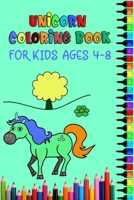 Unicorn Coloring Book For Kids Ages 4-8: Best coloring books ever 100+ unique unicorn design with all holiday plan included 1698852401 Book Cover
