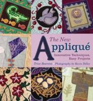The New Applique: Innovative Techniques, Easy Projects 0823031837 Book Cover