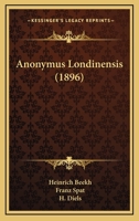 Anonymus Londinensis... - Primary Source Edition 1021706531 Book Cover