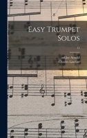 Easy Trumpet Solos; 15 1013446704 Book Cover
