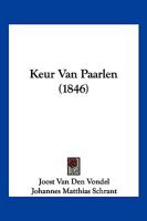 Keur Van Paarlen (1846) 116012714X Book Cover