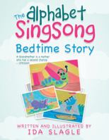 The Alphabet Singsong Bedtime Story 1489717900 Book Cover