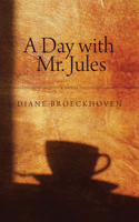 A Day with Mr. Jules 1554887615 Book Cover