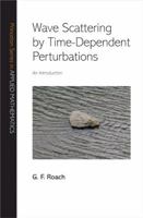 Wave Scattering by Time-Dependent Perturbations: An Introduction 0691113408 Book Cover