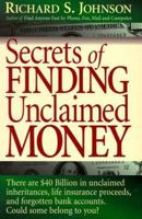 Secrets of Finding Unclaimed Money 1877639400 Book Cover