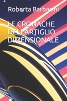 LE CRONACHE DELL'ARTIGLIO DIMENSIONALE (Italian Edition) B0CL3NWGVY Book Cover