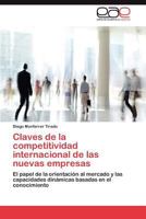 Claves de La Competitividad Internacional de Las Nuevas Empresas 3846560847 Book Cover
