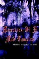 Memoires of a Mad Vampire 142086016X Book Cover