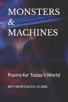 MONSTERS & MACHINES: Poems for Today's World B0H99YKKZP Book Cover
