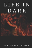 Life in Dark B09T7TRCYS Book Cover