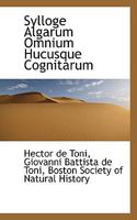 Sylloge Algarum Omnium Hucusque Cognitarum 0530968789 Book Cover