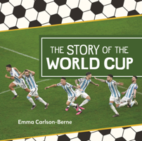 Story of the World Cup (Soccer Mania B0GN5QZLB3 Book Cover