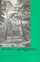 Short Walks in the Cairngorms (Walk with Luath) 0946487235 Book Cover