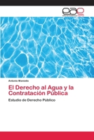 El Derecho al Agua y la Contratación Pública: Estudio de Derecho Público 6202160756 Book Cover