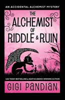The Alchemist of Riddle and Ruin 1938213203 Book Cover