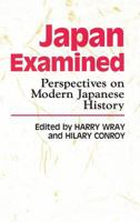 Japan Examined: Perspectives on Modern Japanese History 0824808061 Book Cover