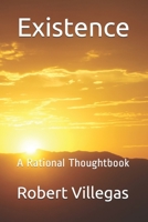 Existence: A Rational Thoughtbook B08WJTPW2M Book Cover