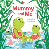 Mummy and Me 1447288777 Book Cover