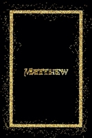 Matthew: Name Matthew Monogram Notebook - 120 Pages - Size 6x9, Soft Cover, Matte Finish- Gold Confetti Glitter Monogram Blank Lined Note Book, Writing Pad, Journal or Diary Kids, Girls Men & Women 1660338018 Book Cover