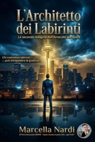 L’architetto dei labirinti (Le indagini dell’avvocato Joe Spark) (Italian Edition) B086PNWSBQ Book Cover