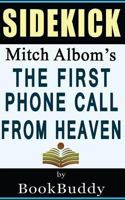 The First Phone Call From Heaven: by Mitch Albom -- Sidekick 1494911434 Book Cover