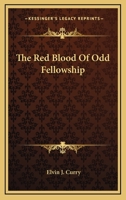 The Red Blood Of Odd Fellowship 1162942266 Book Cover