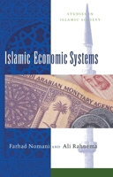 Islamic Economic Systems (Studies in Islamic Society) 1856490580 Book Cover
