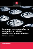 Imagem de ressonância magnética celular, molecular e metabólica 6203092169 Book Cover