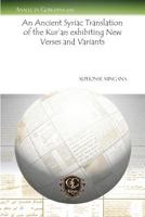An Ancient Syriac Translation of the Kur'an Exhibiting New Verses and Variants 161719588X Book Cover