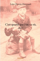 C'est quand que l'on va où, dis ! (French Edition) 2414030836 Book Cover
