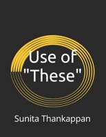Use of "These" B08QSP9H5H Book Cover
