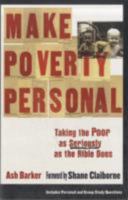 Make Poverty Personal: Taking the Poor as Seriously as the Bible Does (emersion: Emergent Village resources for communities of faith) 0801071895 Book Cover