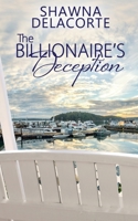 The Billionaire's Deception 1509245006 Book Cover