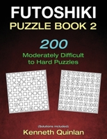 Futoshiki Puzzle Book 2: 200 Hard Puzzles 166092460X Book Cover