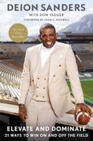 Elevate and Dominate: 21 Ways to Win On and Off the Field 1668026805 Book Cover