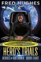 Hero's Trials (Heroes of Britannia) B0HLL4W83R Book Cover