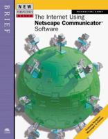 New Perspectives on the Internet Using Netscape Communicator Software -- Brief 0760055017 Book Cover