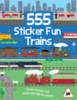 555 Sticker Fun Trains 1835555756 Book Cover