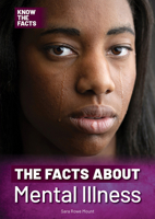 Facts about Mental Illness 1678210420 Book Cover