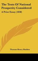 The Tests Of National Prosperity Considered: A Prize Essay 1120205573 Book Cover