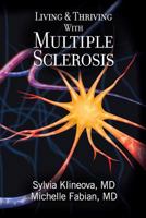 Living And Thriving With Multiple Sclerosis 069228222X Book Cover