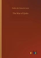 THE WAR OF QUITO (Spanish): LA GUERRA DE QUITO 3734042585 Book Cover