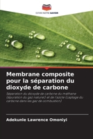 Membrane composite pour la séparation du dioxyde de carbone 6630231201 Book Cover
