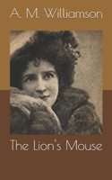 The Lion's Mouse 1523712554 Book Cover