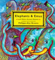 Elephants & Emus: And Other Animal Rhymes 0881066982 Book Cover