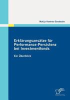 Erkl Rungsans Tze F R Performance-Persistenz Bei Investmentfonds 3836695898 Book Cover