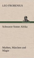 Schwarze Sonne Afrika 3847249274 Book Cover