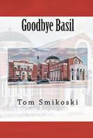 Goodbye Basil 1453862684 Book Cover